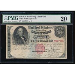 1879 $10 Refunding Certificate PMG 20