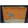 James, Will, My First Horse,1940, no Scribner's A, dj