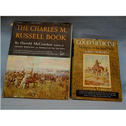 2 C. M. Russell books, Good Medicine, 1930, dj, brown cloth;  Harold McCrackens The Charles M. Russe