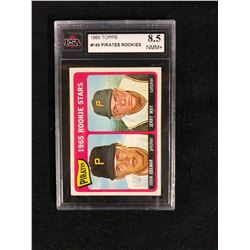 1965 TOPPS #143 PIRATES ROOKIES (8.5 NMM+) KSA