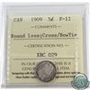 Image 1 : 5-cent 1909 Round Leaves/Cross Bowtie ICCS Certified F-12. Only 67 Examples Certified by ICCS. A cho