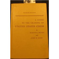 "A Guide to the Grading of United States Coins". by Brown & Dunn, (4th Edition).