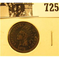 1875 U.S. Indian Head Cent, Very Good.