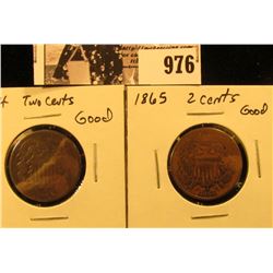 976 . 1864 & 1865 Civil War Two-Cent Pieces, both Good.