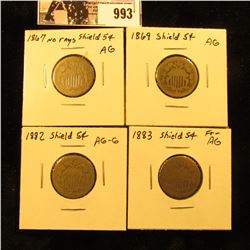 993 . 1867 No Rays About Good, 1869 AG, 1882 AG-G, & 1883 Fair to AG U.S. Shield Nickels