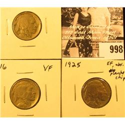 998 . 1913P T. 1 Fine, 1916 P VF, & 1925 P EF (with planchet chip) Buffalo Nickels.