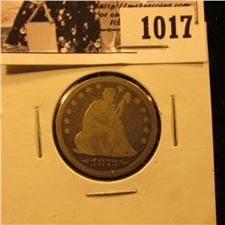 1017 . 1873 Arrows Seated Liberty Quarter, VG.