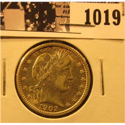 1019 . 1902 P Barber Quarter, AU++.