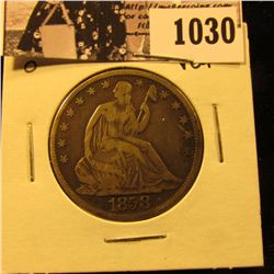 1030 . 1858 O U.S. Seated Liberty Half Dollar, VG-F.