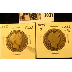 1037 . 1898 P Good & 1898 O G/AG U.S. Barber Half Dollars