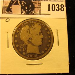 1038 . 1898 O U.S. Barber Half Dollar, Good with a few rim dings.