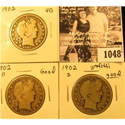 1048 . 1902 P VG, 02 O Good, & 02 S Good with grafitti U.S. Barber Half Dollars.