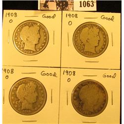 1063 . (4) 1908 O U.S. Barber Half Dollars, Good.