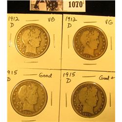 1070 . (2) 1912 D VG & (2) 15 D G-G+ U.S. Barber Half Dollars.