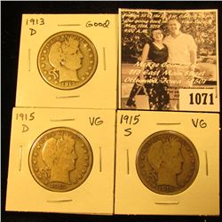 1071 . 1913 D Good, 15 D VG, & S VG U.S. Barber Half Dollars.