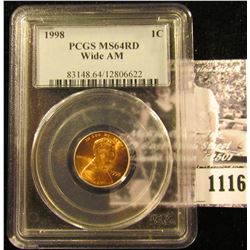 1116 . 1998 P Memorial Penny Graded MS 64 Red By PCGS.  It Is A Wide “AM” Error Coin
