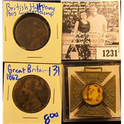 1231 . 1862 British Large Cent; 1805 British Half Penny With 1805 Counter stamp; British Medal With 