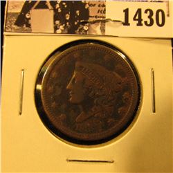 1430 . 1838 U.S. Large Cent, Very Good. Reverse corrosion.
