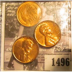 1496 . 1954 D, 55 D, & 58 P Lincoln Cents, Gem BU.