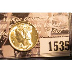 1535 . 1945 D Mercury Dime, Uncirculated with nearly full split bands.