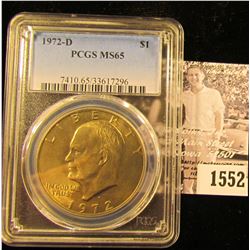 1552 . 1972 D Eisenhower Dollar, PCGS MS65 slabbed.