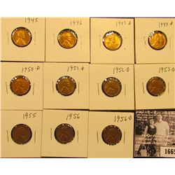 1665 . 1945P, 46P, 47D, 49D, 50D, 51D, 52D, 53D, 55P, 56P, & D Lincoln Cents all grading from Brown 