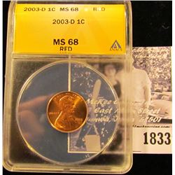 1833 . 2003 D Lincoln Cent ANACS slabbed MS68 Red