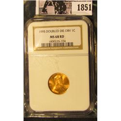 1851. 1995 DOUBLED DIE OBV 1C GRADED MS68 RD BY NGC
