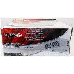 #12-ENER-G+ GARAGE &CEILING CONVECTION HEATER