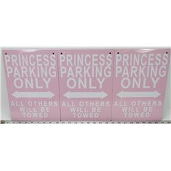 3 PRINCESS PARKING ONLY SIGNS