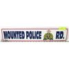 Image 1 : METAL STREET SIGN "MOUNTED POLICE ROAD" 24 X 5