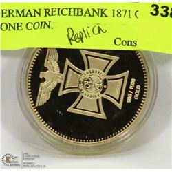 GERMAN REICHBANK  REPLICA 1871 GOLD TONE COIN.