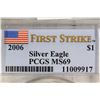 Image 3 : 2006 AMERICAN SILVER EAGLE PCGS MS69 1ST STRIKE