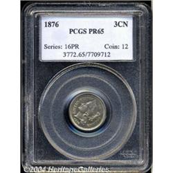 1876 3CN PR65 PCGS. Lightly toned and struck