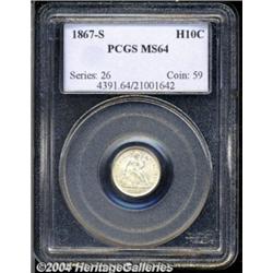 1867-S H10C MS64 PCGS. Well struck and nearly