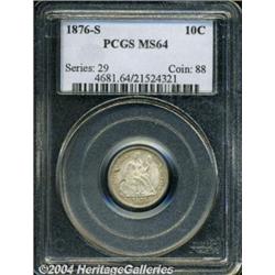 1876-S 10C MS64 PCGS. Lustrous surfaces are