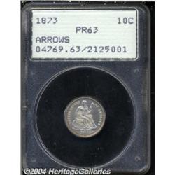 1873 10C Arrows PR63 PCGS. Frosty devices