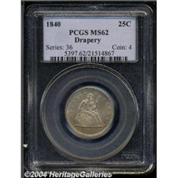 1840 25C MS62 Drapery PCGS. This is a very