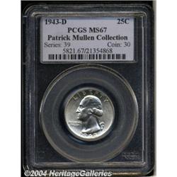 1943-D 25C MS67 PCGS. Ex: Patrick Mullen