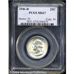 1946-D 25C MS67 PCGS. Well struck and