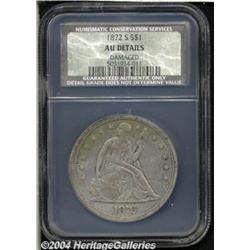1872-S S$1 AU50 Details, Damaged, NCS.