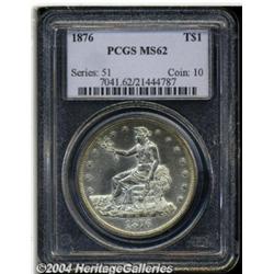 1876 T$1 MS62 PCGS. Type One Obverse and
