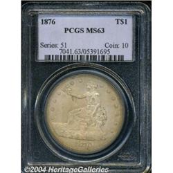 1876 T$1 MS63 PCGS. Type One Obverse and