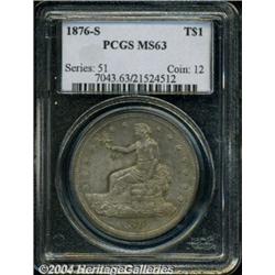 1876-S T$1 MS63 PCGS. Type One Obverse and