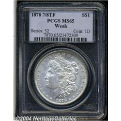 1878 7/8TF S$1 Weak MS65 PCGS. The essentially