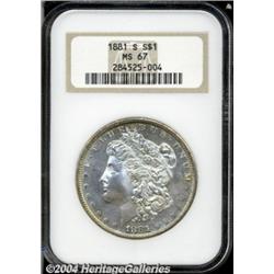 1881-S S$1 MS67 NGC. The cheek of Liberty is