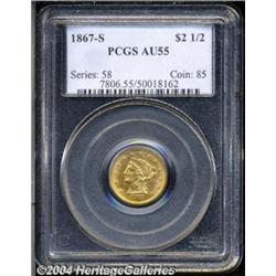 1867-S $2 1/2 AU55 PCGS. A scarce issue in all