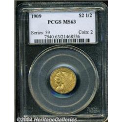 1909 $2 1/2 MS63 PCGS. Nicely struck with
