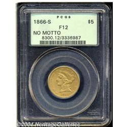 1866-S $5 No Motto Fine 12 PCGS. One of the