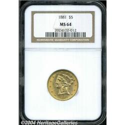 1881 $5 MS64 NGC. Generally nicely struck,